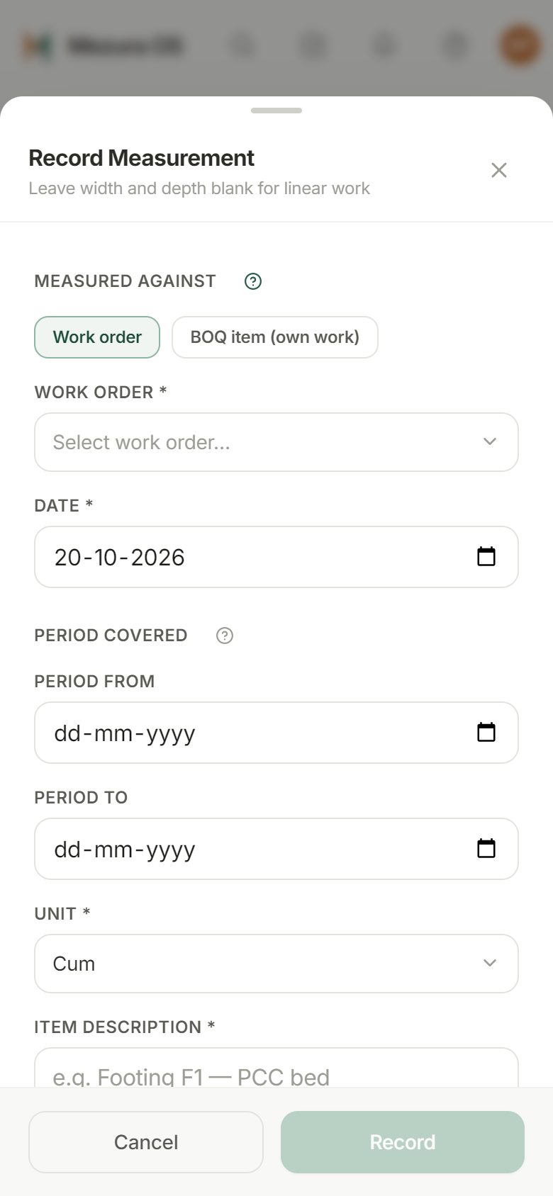 Recording a measurement on a phone: against a work order or a BOQ item, with the date, the period covered, the unit and the item.